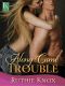 [Camelot 02] • Along Came Trouble · A Loveswept Contemporary Romance